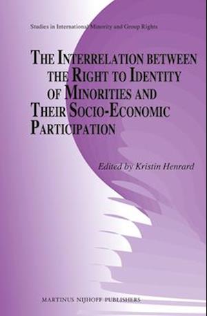 The Interrelation Between the Right to Identity of Minorities and Their Socio-Economic Participation