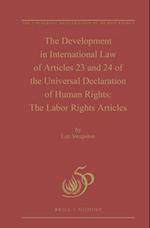 The Development in International Law of Articles 23 and 24 of the Universal Declaration of Human Rights