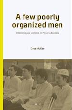 A Few Poorly Organized Men
