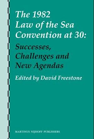 The 1982 Law of the Sea Convention at 30