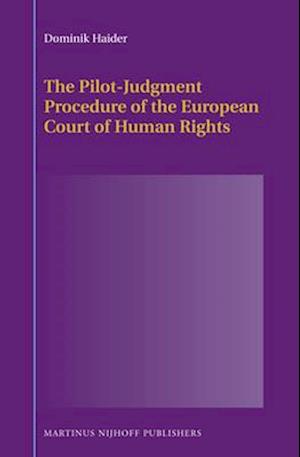 The Pilot-Judgment Procedure of the European Court of Human Rights