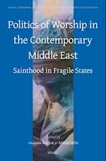 Politics of Worship in the Contemporary Middle East