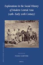 Explorations in the Social History of Modern Central Asia (19th - Early 20th Century)