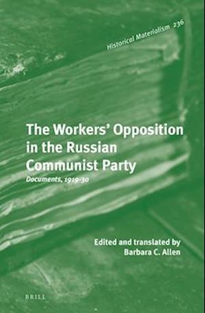 The Workers' Opposition in the Russian Communist Party