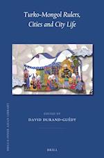 Turko-Mongol Rulers, Cities and City Life
