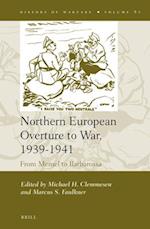 Northern European Overture to War, 1939-1941