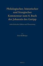 Philologischer, Historischer Und Liturgischer Kommentar Zum 8. Buch Der Johannis Des Goripp