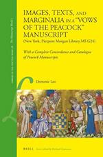 Images, Texts, and Marginalia in a Vows of the Peacock Manuscript (New York, Pierpont Morgan Library MS G24)