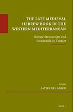 The Late Medieval Hebrew Book in the Western Mediterranean