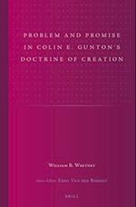 Problem and Promise in Colin E. Gunton's Doctrine of Creation