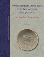 Jewish Aramaic Curse Texts from Late-Antique Mesopotamia