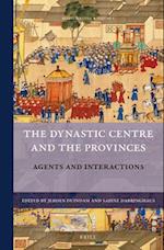 The Dynastic Centre and the Provinces