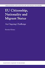 EU Citizenship, Nationality and Migrant Status