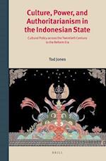 Culture, Power, and Authoritarianism in the Indonesian State