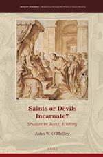 Saints or Devils Incarnate?
