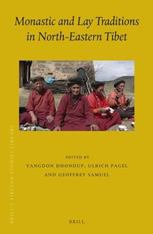 Monastic and Lay Traditions in North-Eastern Tibet