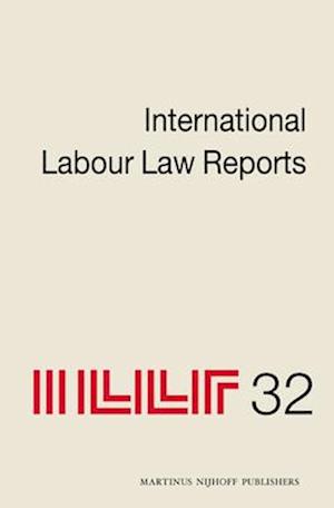 International Labour Law Reports, Volume 32