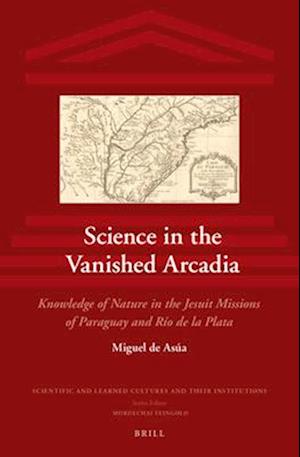 Science in the Vanished Arcadia