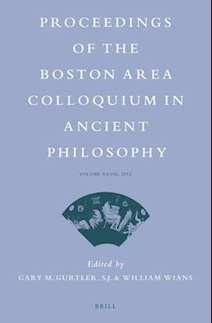 Proceedings of the Boston Area Colloquium in Ancient Philosophy