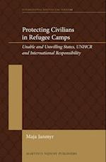 Janmyr, M: Protecting Civilians in Refugee Camps: Unable and