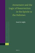 Atonement and the Logic of Resurrection in the Epistle to the Hebrews