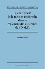 Le Contentieux de la Mise En Conformite Dans Le Reglement Des Differends de L'O.M.C. / Adjudicating Compliance in the Wto Dispute Settlement System