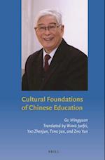 Cultural Foundations of Chinese Education