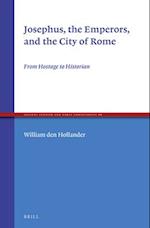 Josephus, the Emperors, and the City of Rome