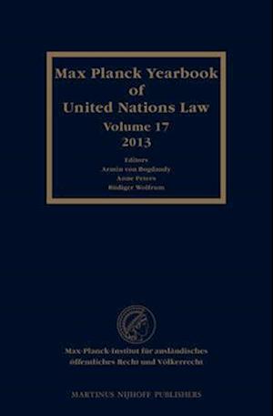 Max Planck Yearbook of United Nations Law, Volume 17 (2013)