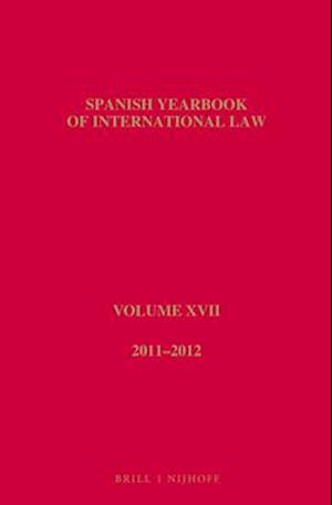 Spanish Yearbook of International Law, Volume 17 (2011-2012)