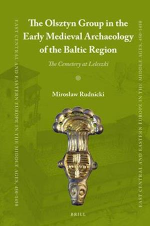 The Olsztyn Group in the Early Medieval Archaeology of the Baltic Region