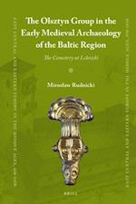 The Olsztyn Group in the Early Medieval Archaeology of the Baltic Region