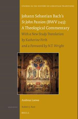 Johann Sebastian Bach's St John Passion (Bwv 245)