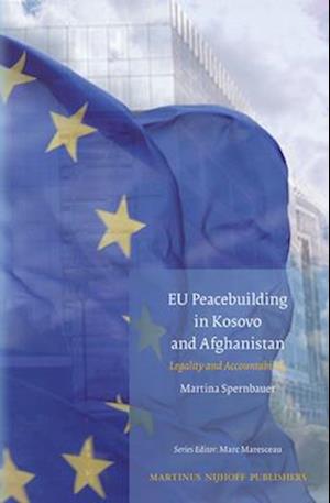 Eu Peacebuilding in Kosovo and Afghanistan