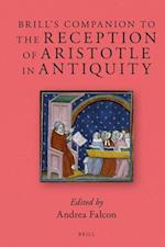 Brill's Companion to the Reception of Aristotle in Antiquity