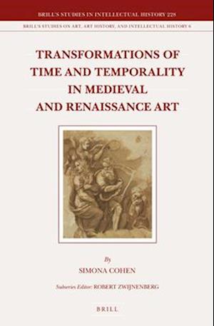 Transformations of Time and Temporality in Medieval and Renaissance Art