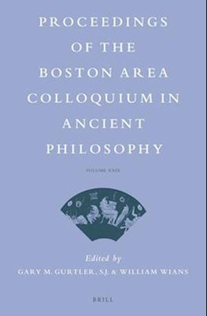 Proceedings of the Boston Area Colloquium in Ancient Philosophy