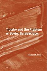 Trotsky and the Problem of Soviet Bureaucracy