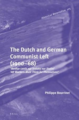 The Dutch and German Communist Left (1900-68)