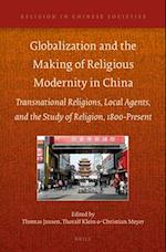 Globalization and the Making of Religious Modernity in China