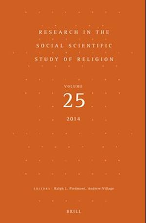 Research in the Social Scientific Study of Religion, Volume 25