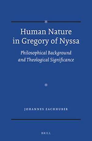 Human Nature in Gregory of Nyssa