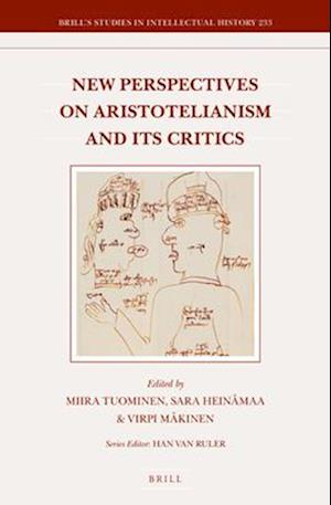 New Perspectives on Aristotelianism and Its Critics