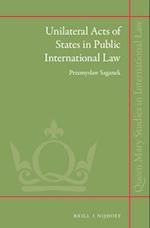 Unilateral Acts of States in Public International Law