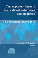 Contemporary Issues in International Arbitration and Mediation