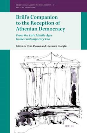 Brill's Companion to the Reception of Athenian Democracy