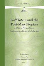 Wolf Totem and the Post-Mao Utopian