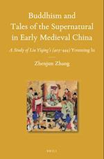 Buddhism and Tales of the Supernatural in Early Medieval China