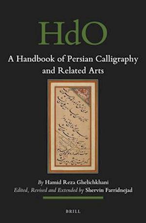 A Handbook of Persian Calligraphy and Related Arts