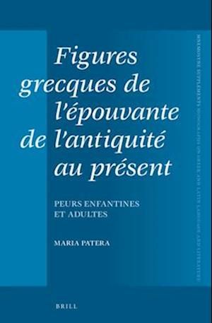 Figures Grecques de L'Epouvante de L'Antiquite Au Present